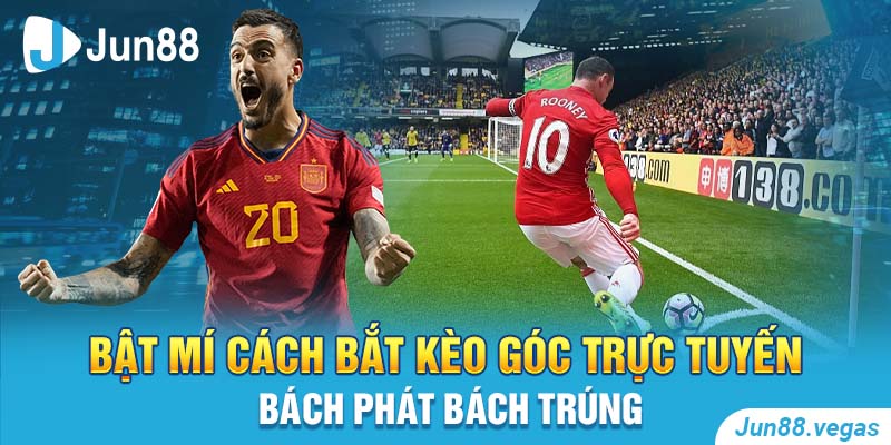 kèo góc trực tuyến