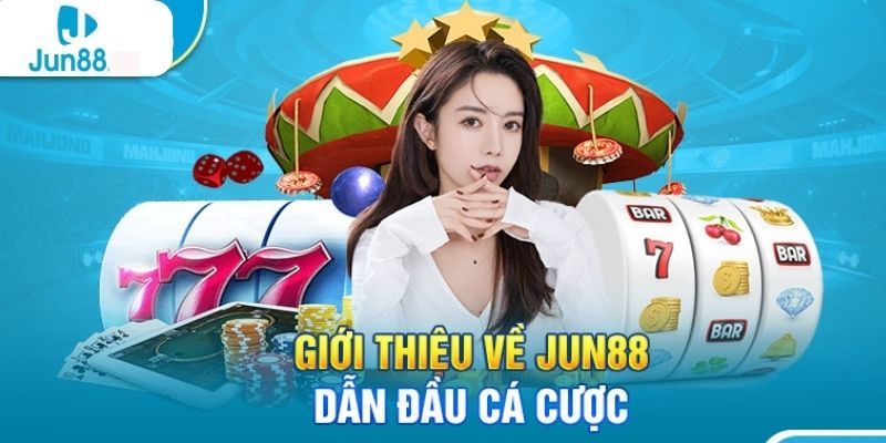 Tìm hiểu đôi nét phiên bản Jun88 là gì